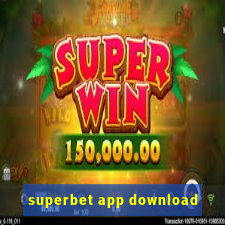 superbet app download